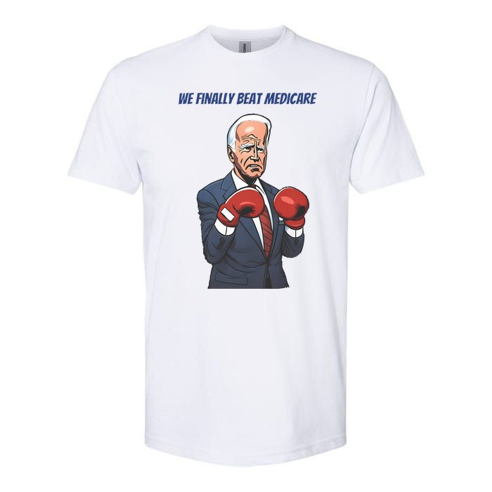 We Finally Beat Medicare Joe Biden Trump Softstyle CVC T-Shirt