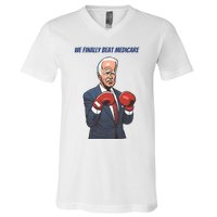 We Finally Beat Medicare Joe Biden Trump V-Neck T-Shirt