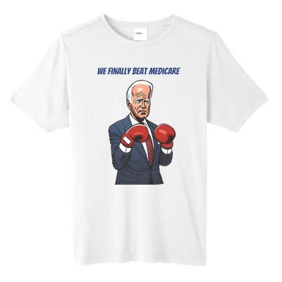 We Finally Beat Medicare Joe Biden Trump Tall Fusion ChromaSoft Performance T-Shirt