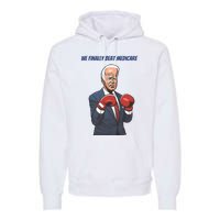 We Finally Beat Medicare Joe Biden Trump Premium Hoodie