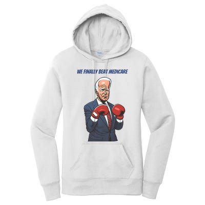 We Finally Beat Medicare Joe Biden Trump Women's Pullover Hoodie