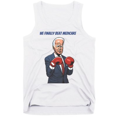 We Finally Beat Medicare Joe Biden Trump Tank Top