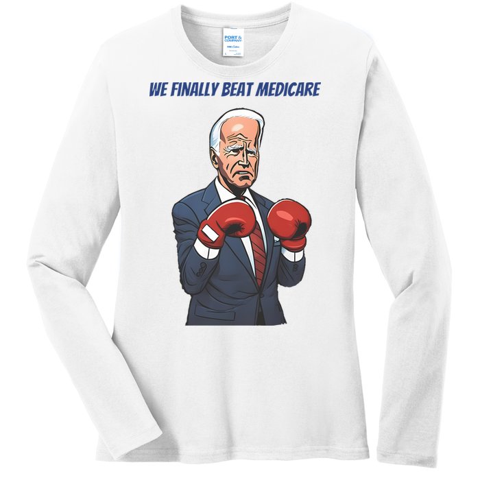 We Finally Beat Medicare Joe Biden Trump Ladies Long Sleeve Shirt