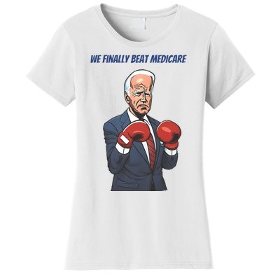 We Finally Beat Medicare Joe Biden Trump Women's T-Shirt