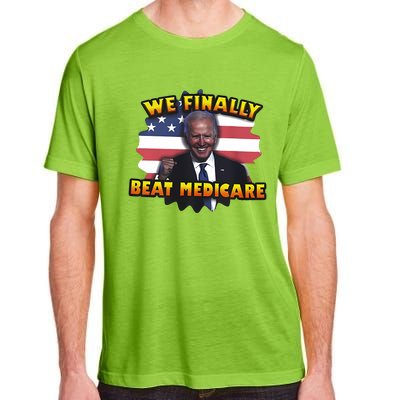 We Finally Beat Medicare Joe Biden Trump Political Debate Adult ChromaSoft Performance T-Shirt