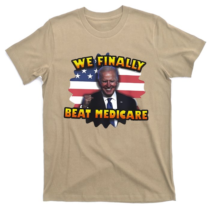 We Finally Beat Medicare Joe Biden Trump Political Debate T-Shirt