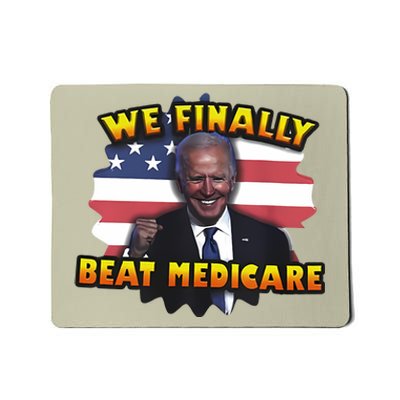 We Finally Beat Medicare Joe Biden Trump Political Debate Mousepad