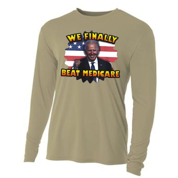 We Finally Beat Medicare Joe Biden Trump Political Debate Cooling Performance Long Sleeve Crew