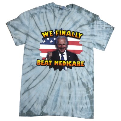 We Finally Beat Medicare Joe Biden Trump Political Debate Tie-Dye T-Shirt