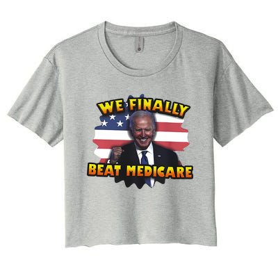 We Finally Beat Medicare Joe Biden Trump Political Debate Women's Crop Top Tee