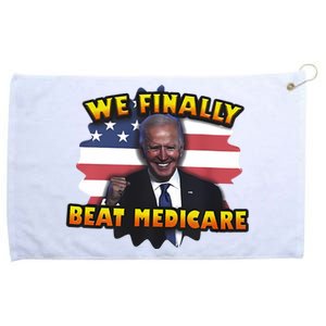 We Finally Beat Medicare Joe Biden Trump Political Debate Grommeted Golf Towel