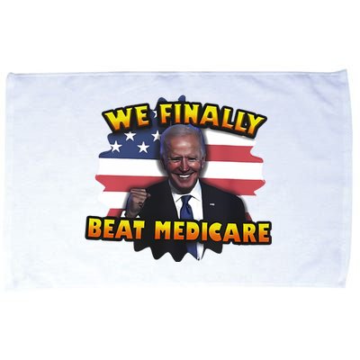 We Finally Beat Medicare Joe Biden Trump Political Debate Microfiber Hand Towel