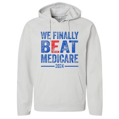 We Finally Beat Medicare Performance Fleece Hoodie