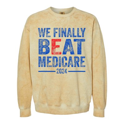 We Finally Beat Medicare Colorblast Crewneck Sweatshirt