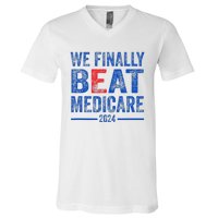 We Finally Beat Medicare V-Neck T-Shirt