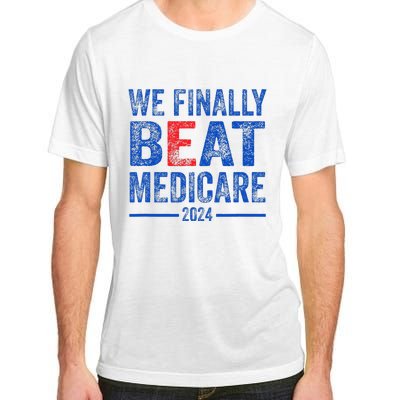 We Finally Beat Medicare Adult ChromaSoft Performance T-Shirt