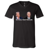 We Finally Beat Medicare V-Neck T-Shirt