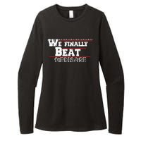 We Finally Beat Medicare Womens CVC Long Sleeve Shirt