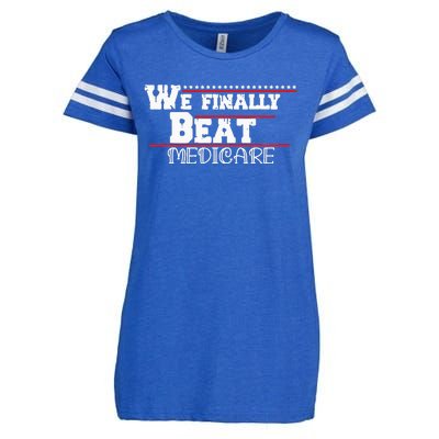 We Finally Beat Medicare Enza Ladies Jersey Football T-Shirt