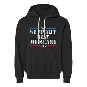 We Finally Beat Medicare Garment-Dyed Fleece Hoodie