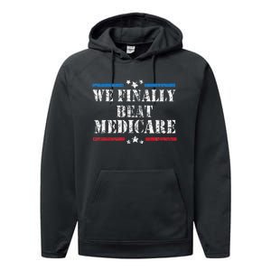 We Finally Beat Medicare Performance Fleece Hoodie