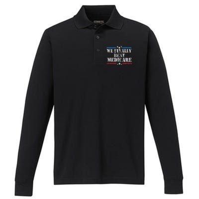 We Finally Beat Medicare Performance Long Sleeve Polo