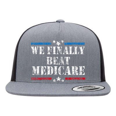 We Finally Beat Medicare Flat Bill Trucker Hat