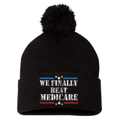 We Finally Beat Medicare Pom Pom 12in Knit Beanie