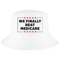 We Finally Beat Medicare Funny Cool Comfort Performance Bucket Hat