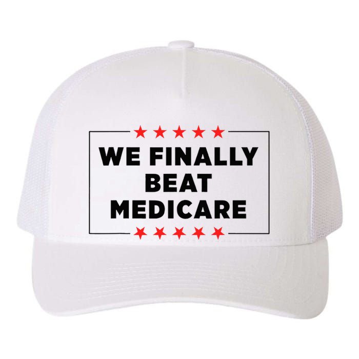 We Finally Beat Medicare Funny Yupoong Adult 5-Panel Trucker Hat