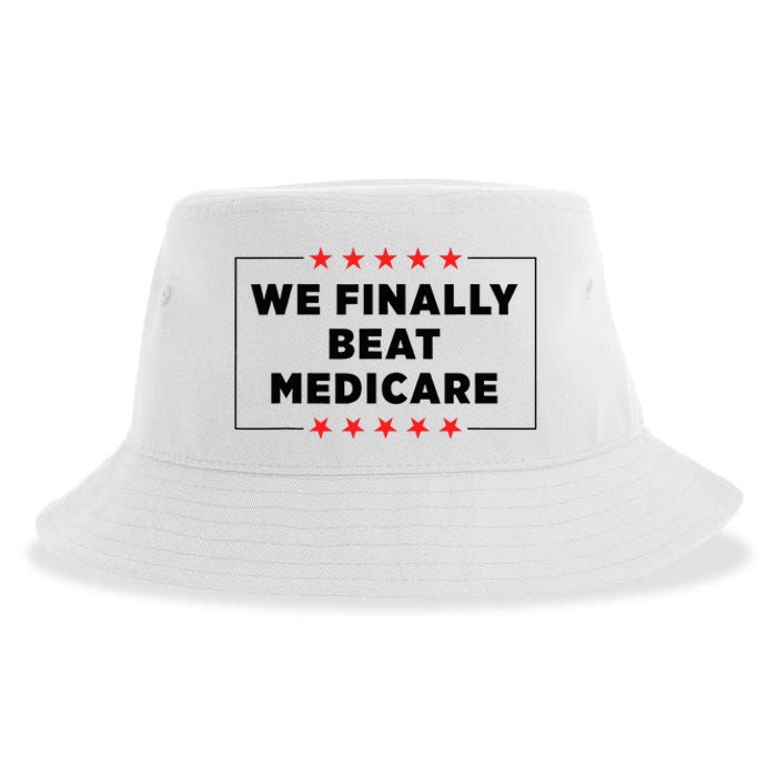 We Finally Beat Medicare Funny Sustainable Bucket Hat