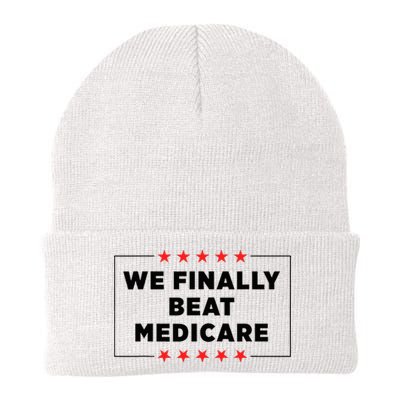 We Finally Beat Medicare Funny Knit Cap Winter Beanie