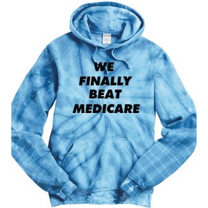 We Finally Beat Medicare Usa America Tie Dye Hoodie