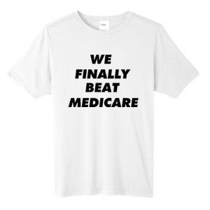 We Finally Beat Medicare Usa America Tall Fusion ChromaSoft Performance T-Shirt