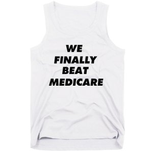 We Finally Beat Medicare Usa America Tank Top