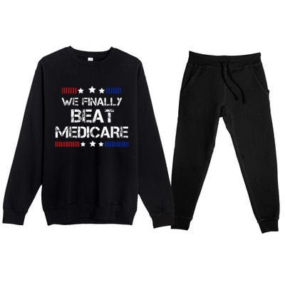 We Finally Beat Medicare Premium Crewneck Sweatsuit Set