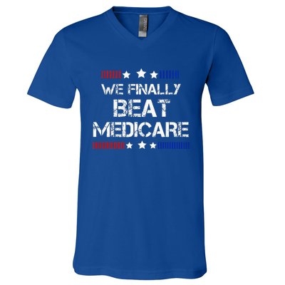 We Finally Beat Medicare V-Neck T-Shirt