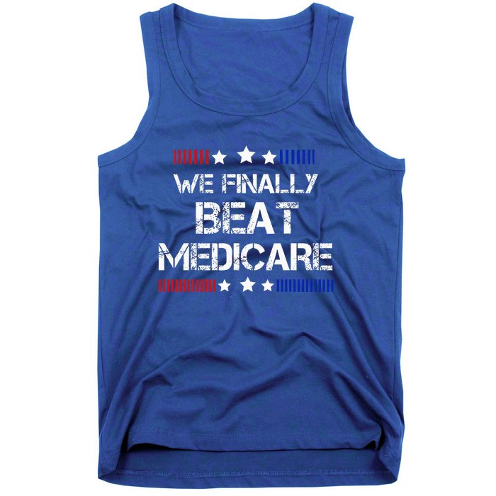 We Finally Beat Medicare Tank Top