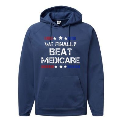 We Finally Beat Medicare Performance Fleece Hoodie