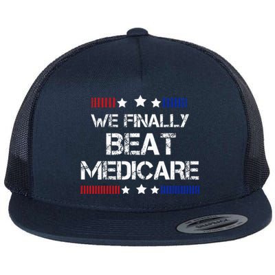 We Finally Beat Medicare Flat Bill Trucker Hat