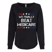 We Finally Beat Medicare Womens California Wash Sweatshirt