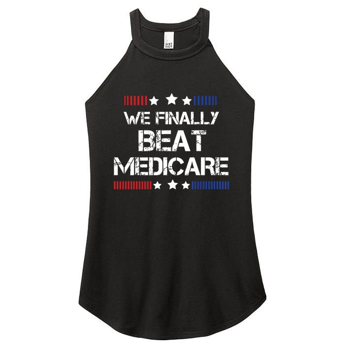 We Finally Beat Medicare Women's Perfect Tri Rocker Tank