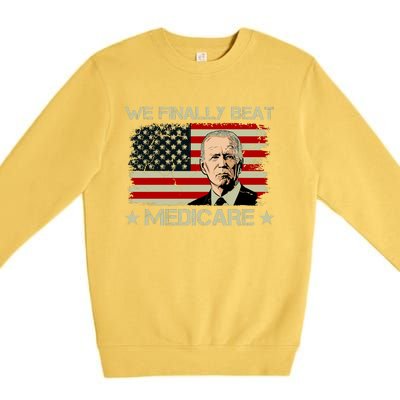 We Finally Beat Medicare Funny Anti Biden Premium Crewneck Sweatshirt