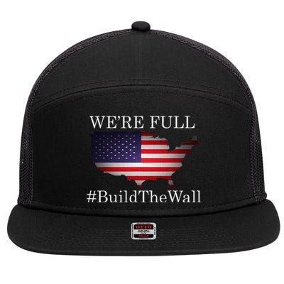 We're Full Build The Wall Patriotic Trump 2024 7 Panel Mesh Trucker Snapback Hat