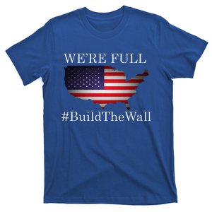 We're Full Build The Wall Patriotic Trump 2024 T-Shirt