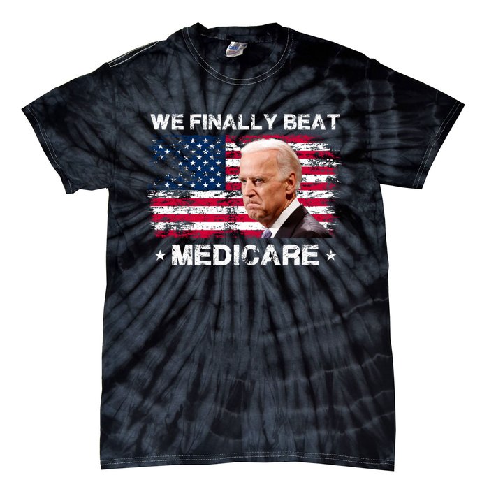 We Finally Beat Medicare Funny Anti Biden Tie-Dye T-Shirt