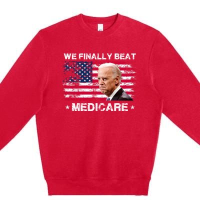 We Finally Beat Medicare Funny Anti Biden Premium Crewneck Sweatshirt