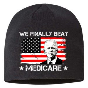 We Finally Beat Medicare Funny Anti Biden Sustainable Beanie