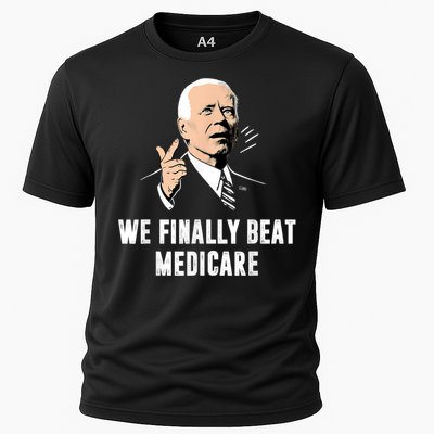 We Finally Beat Medicare Joe Biden Cooling Performance Crew T-Shirt