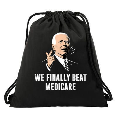 We Finally Beat Medicare Joe Biden Drawstring Bag